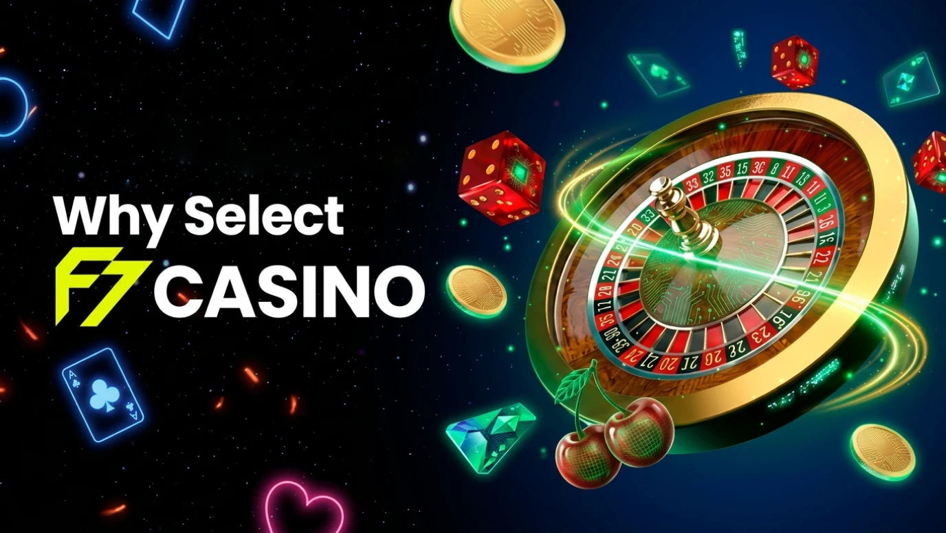 Why UK players select F7 Casino — premium games, instant banking, generous rewards